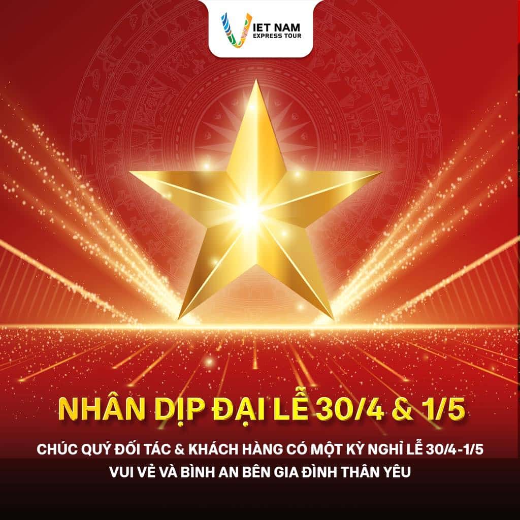 CHÚC MỪNG ĐẠI LỄ 30/4 - 1/5
