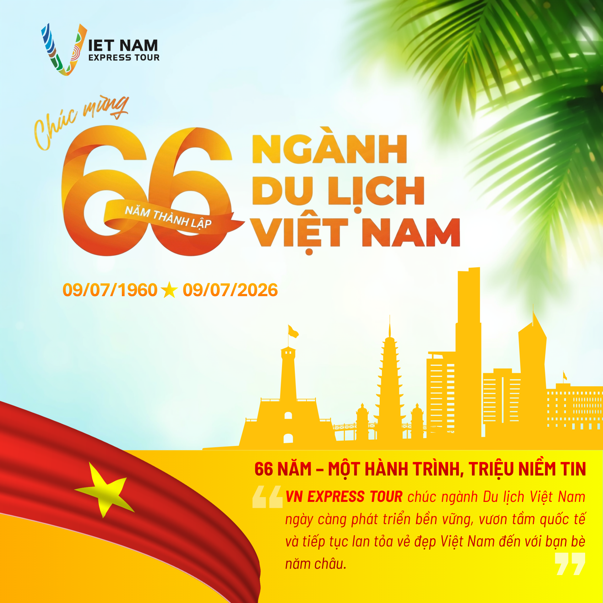 CHÚC MỪNG KỶ NIỆM 66 NĂM NGÀY THÀNH LẬP NGÀNH DU LỊCH VIỆT NAM (09/07/1960 - 09/07/2026)