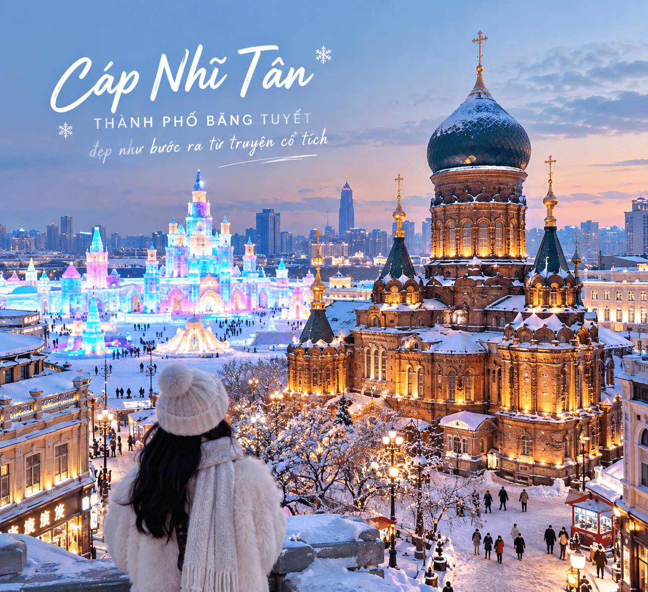 ❄️ CẨM NANG DU LỊCH CÁP NHĨ TÂN – THÀNH PHỐ BƯỚC RA TỪ TRUYỆN CỔ TÍCH